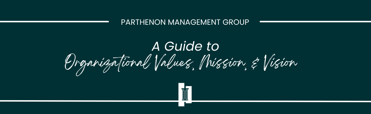 A Guide to Organizational Values, Mission, & Vision 